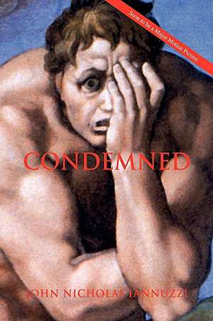 Condemned de John Nicholas Iannuzzi