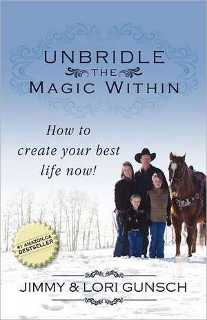 Unbridle the Magic Within de Jimmy Gunsch