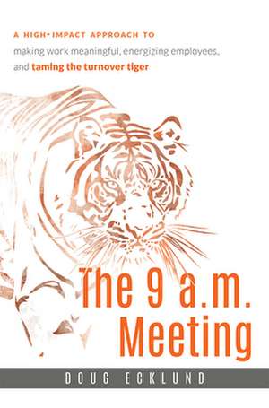 The 9 A.M. Meeting de Doug Ecklund