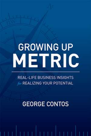 Growing Up Metric de George Contos