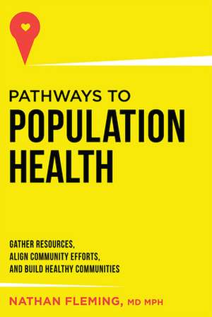 Pathways to Population Health de Nathan Fleming