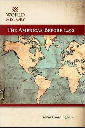 The Americas Before 1492 de Nardo