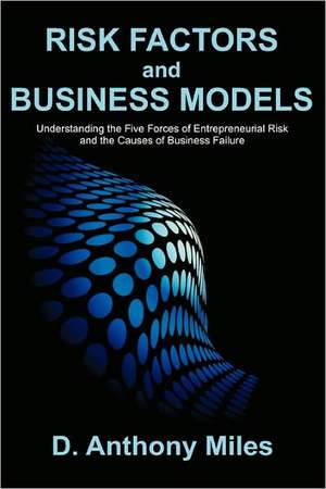 Risk Factors and Business Models de D. Anthony Miles