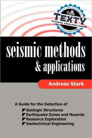 Seismic Methods and Applications de Andreas Stark