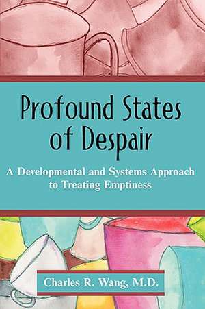 Profound States of Despair de Charles R. Wang