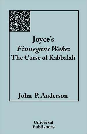 Joyce's Finnegans Wake de John P. Anderson