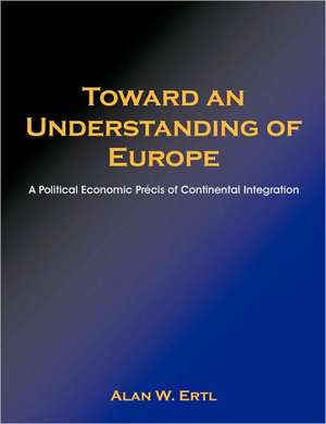 Toward an Understanding of Europe de Alan W. Ertl