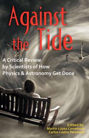 Against the Tide de Carlos Castro Perelman