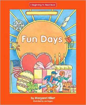 Fun Days de Margaret Hillert