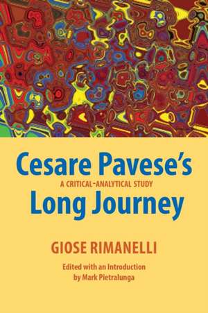 Cesare Pavese's Long Journey de Giose Rimanelli