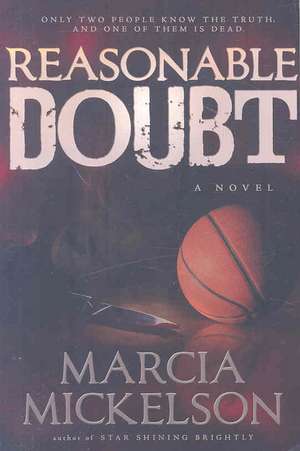 Reasonable Doubt de Marcia Argueta Mickelson