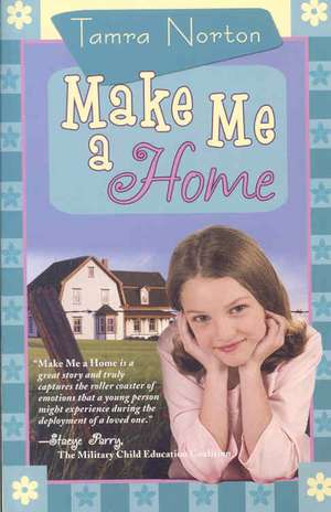 Make Me a Home de Tamra Norton