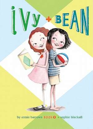 Ivy and Bean: #1 de Annie Barrows