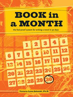 Book in a Month de Victoria Lynn, Ph.D. Schmidt