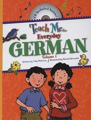 Teach Me Everyday German de Judy Mahoney