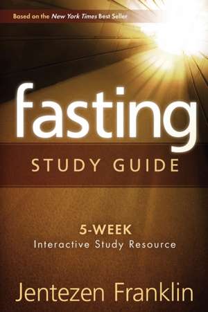 Fasting de Jentezen Franklin