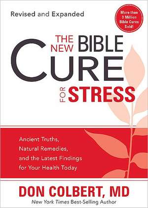 The New Bible Cure for Stress de M. D. Colbert, Don