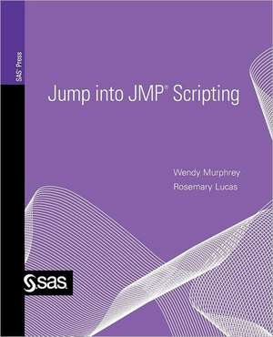 Jump Into Jmp Scripting de Wendy Murphrey