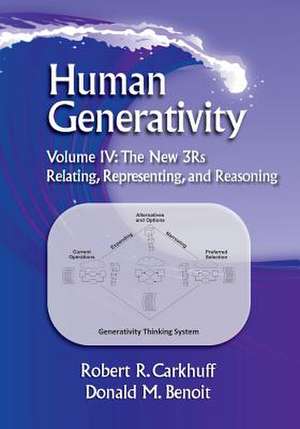 Human Generativity Volume IV de Robert R. Carkhuff