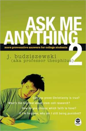 Ask Me Anything 2 de J. Budziszewski