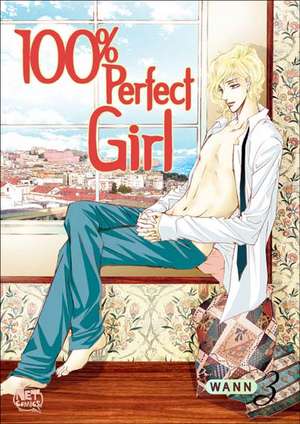 100% Perfect Girl Volume 3 de Wann