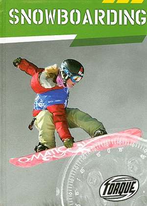 Snowboarding de Hollie J. Endres