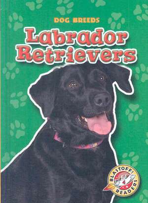 Labrador Retrievers de Mari C. Schuh