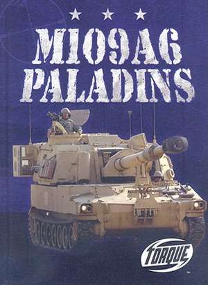 M109A6 Paladins de Carlos Alvarez