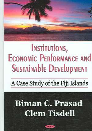 Institutions, Economic Performance and Sustainable Development de Biman C. Prasad