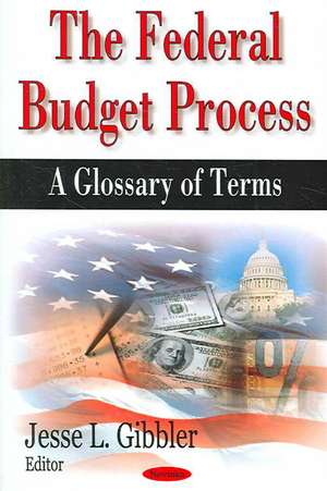 Federal Budget Process de Jesse L. Gibbler