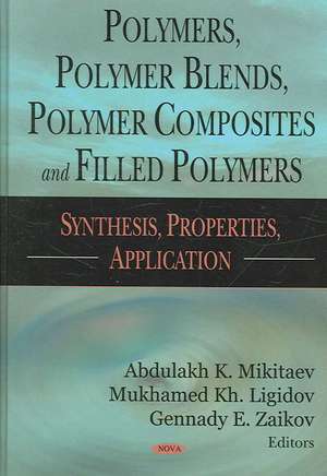 Polymers, Polymer Blends, Polymer Composites, and Filled Polymers