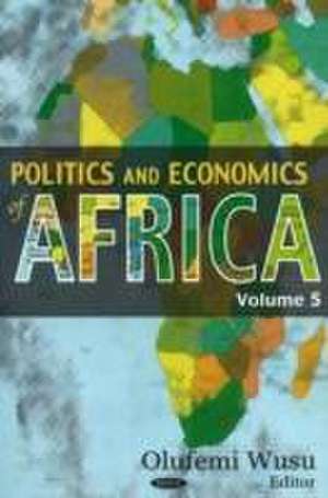 Politics and Economics of Africa de Olufemi Wusu