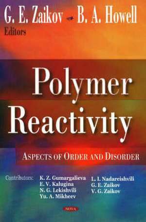 Polymer Reactivity de G. E. Zaikov