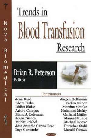 Trends in Blood Transfusion Research de Brian R. Peterson