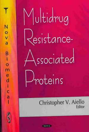 Multidrug Resistance-Associated Proteins de Christopher V. Aiello