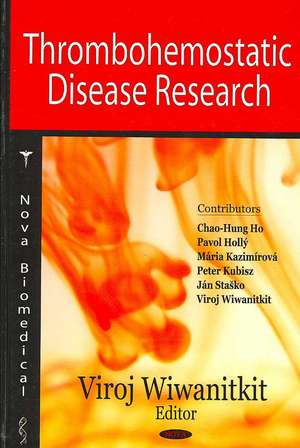 Thrombohemostatic Disease Research de Viroj Wiwanitkit