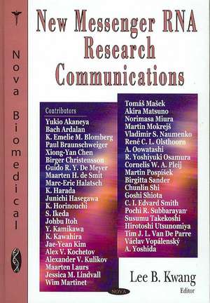 New Messenger RNA Research Communications de Lee B. Kwang