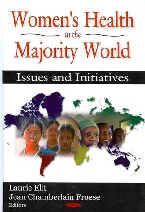 Women's Health in the Majority World de Laurie Elit