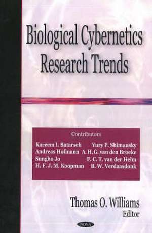 Biological Cybernetics Research Trends de Thomas O. Williams