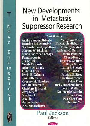 New Developments in Metastasis Suppressor Research de Paul Jackson