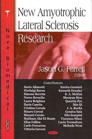 New Amyotrophic Lateral Sclerosis Research de Jason G. Farrell