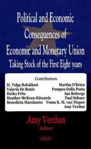 Political and Economic Consequences of Economic and Monetary Union de Amy Verdun