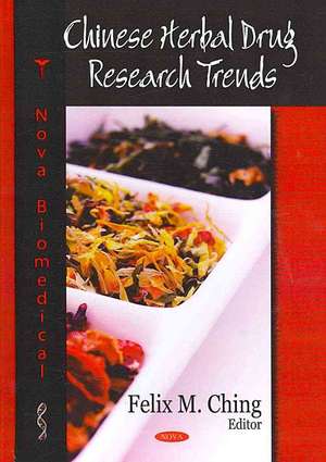 Chinese Herbal Drug Research Trends de Felix M. Ching