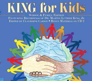 King For Kids: School and Family Edition de Clayborne Carson