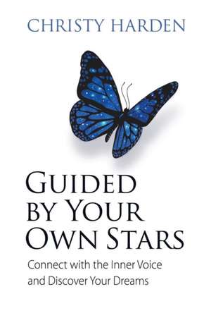 Guided by Your Own Stars de Christy Harden