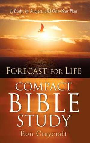 Forecast for Life Compact Bible Study de Ron Craycraft