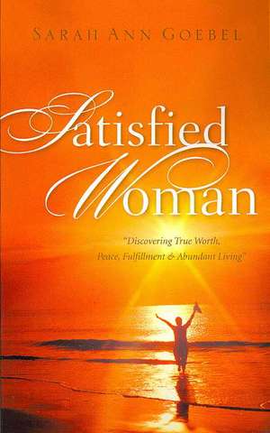 Satisfied Woman de Sarah Ann Goebel