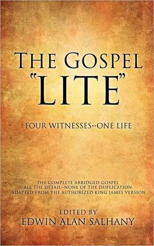 The Gospel "Lite" de Edwin Alan Salhany