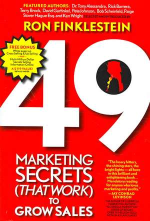 49 Marketing Secrets (That Work) to Grow Sales de Ronald Finklestein