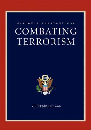 National Strategy for Combating Terrorism de George W. Bush